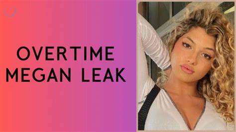 overttime megan leaks|Overtime Megan Leaks